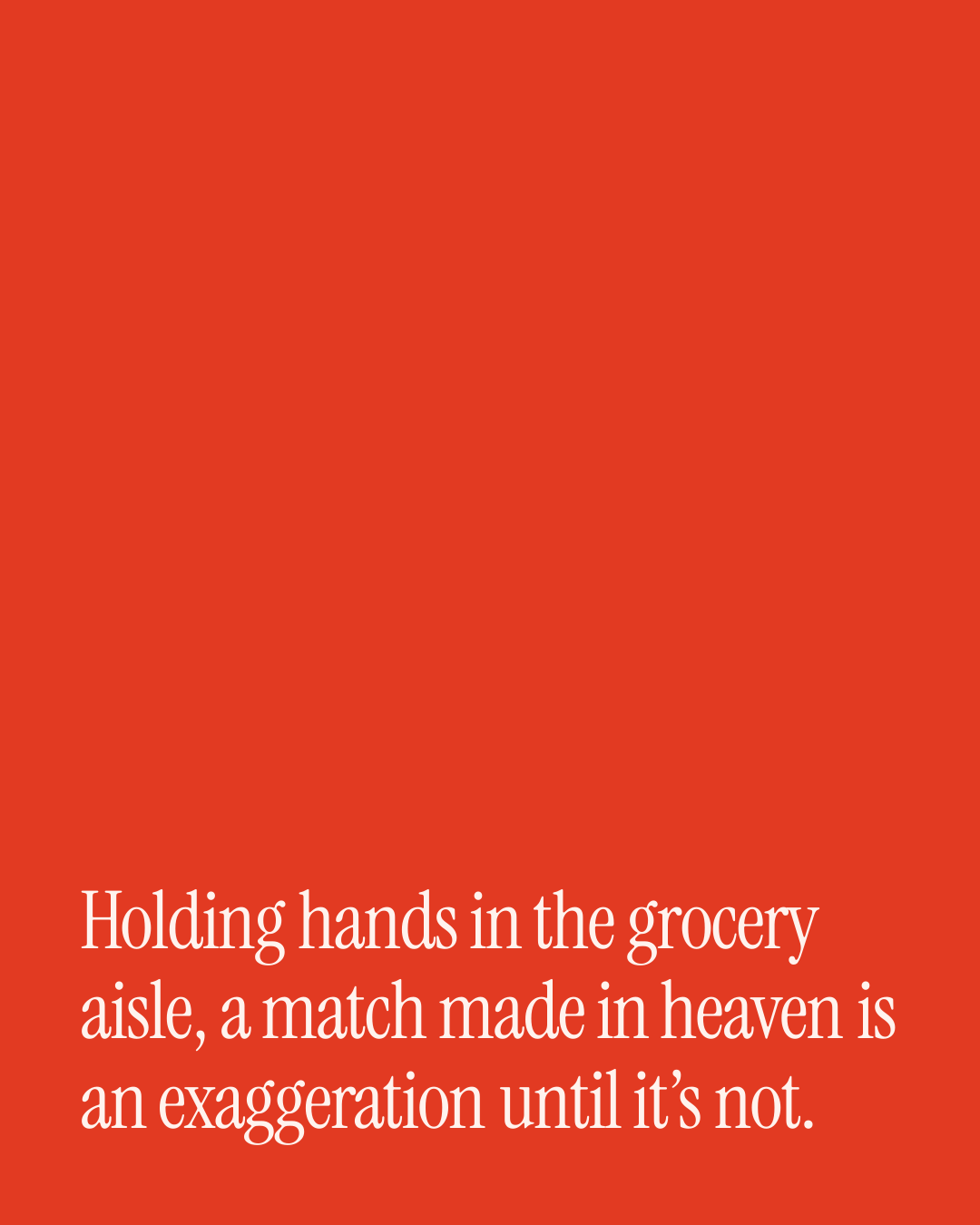“Holding hands in the grocery aisle, a match made in heaven is an exaggeration until it’s …” — a love message card from 40+ Thoughtful Wedding Anniversary Texts.