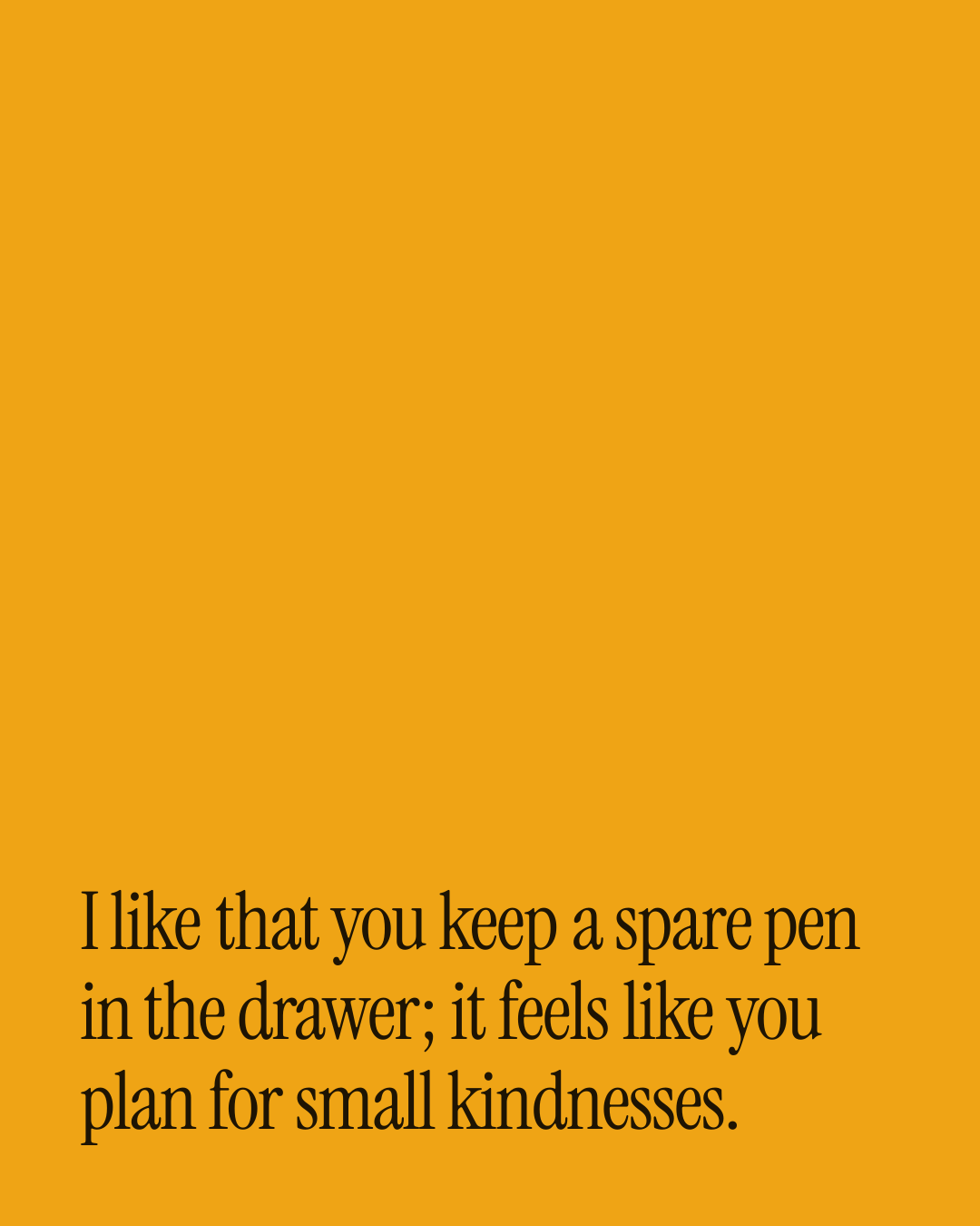 “I like that you keep a spare pen in the drawer; it feels like you plan for small kindness…” — a love message card from 30+ Literary Love Messages to Copy & Send.