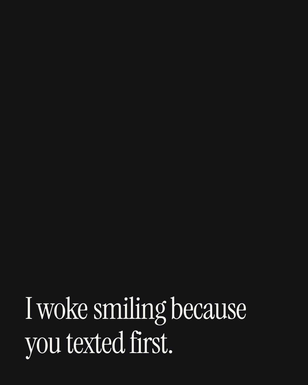 “I woke smiling because you texted first.” — a love message card from 30+ Scripture Led Love Messages.