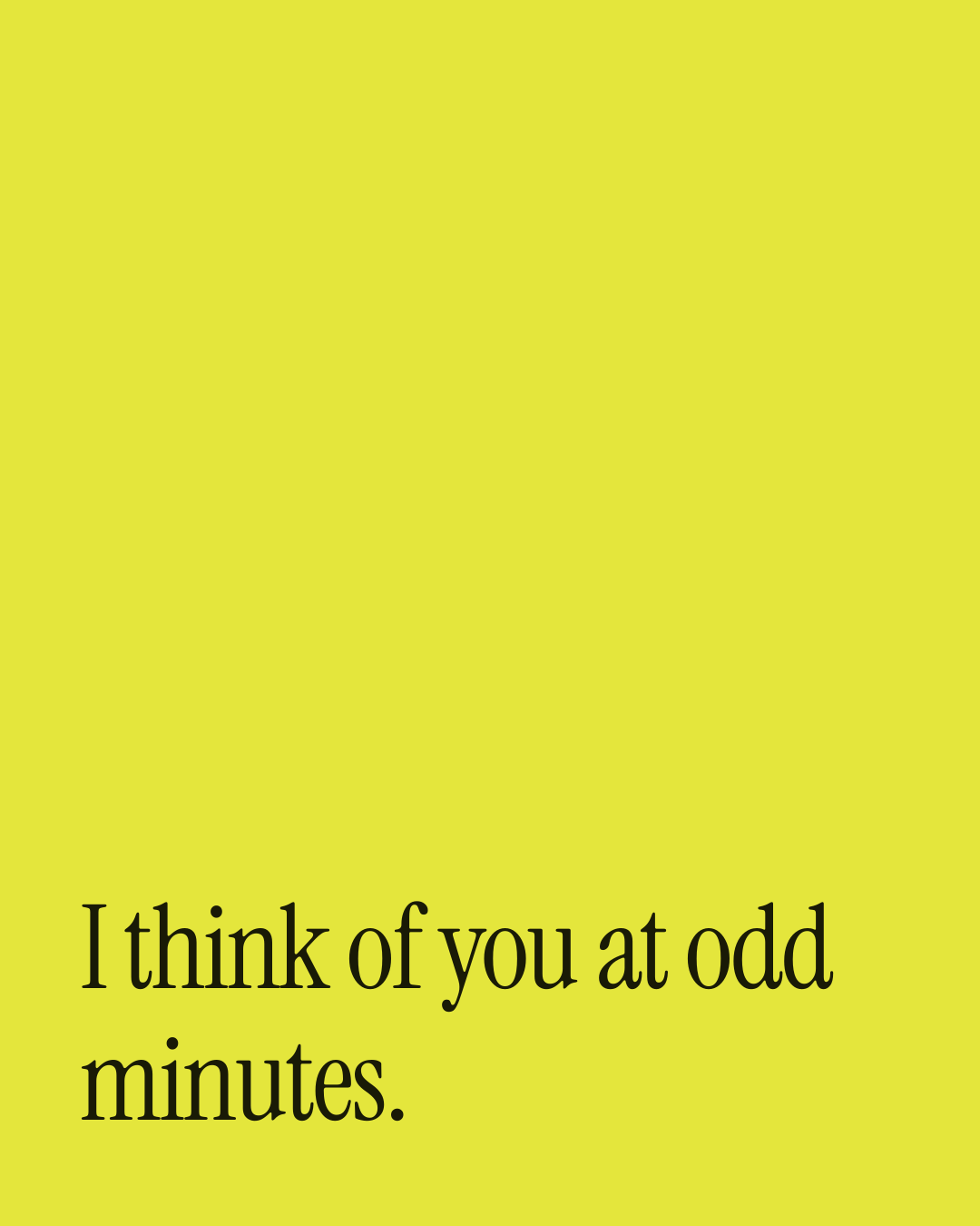 “I think of you at odd minutes.” — a love message card from 30+ Scripture Led Love Messages.