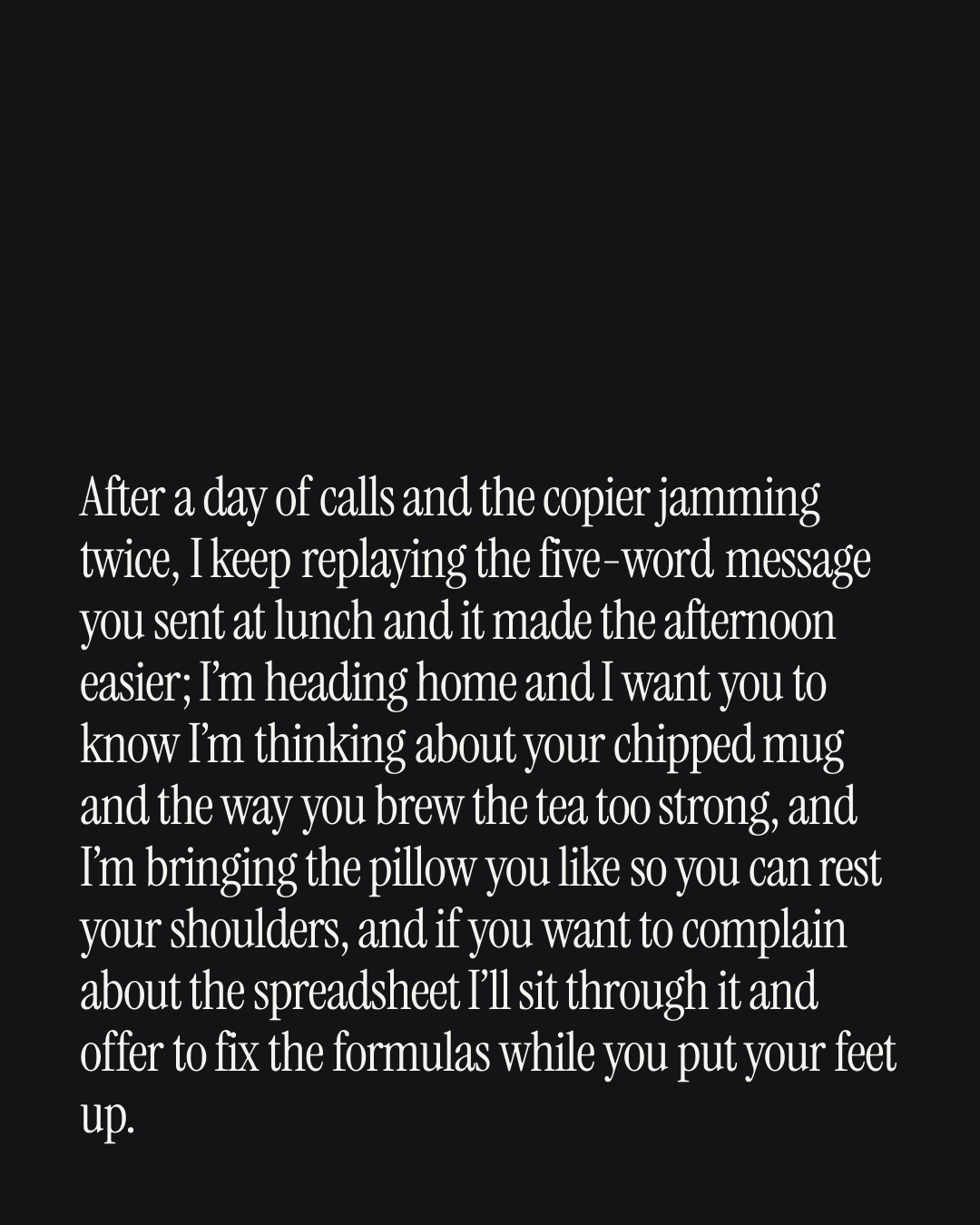 “After a day of calls and the copier jamming twice, I keep replaying the five-word message…” — a love message card from 90+ Paragraph Love Messages Ready to Send.