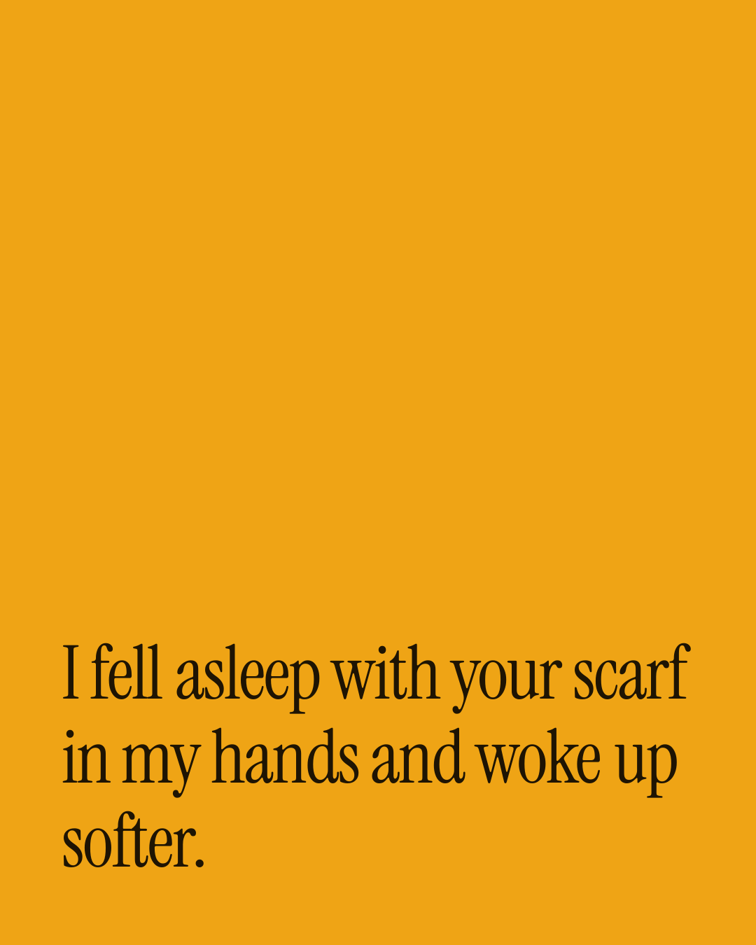 “I fell asleep with your scarf in my hands and woke up softer.” — a love message card from 90+ Before Bed Messages Worth Sending.