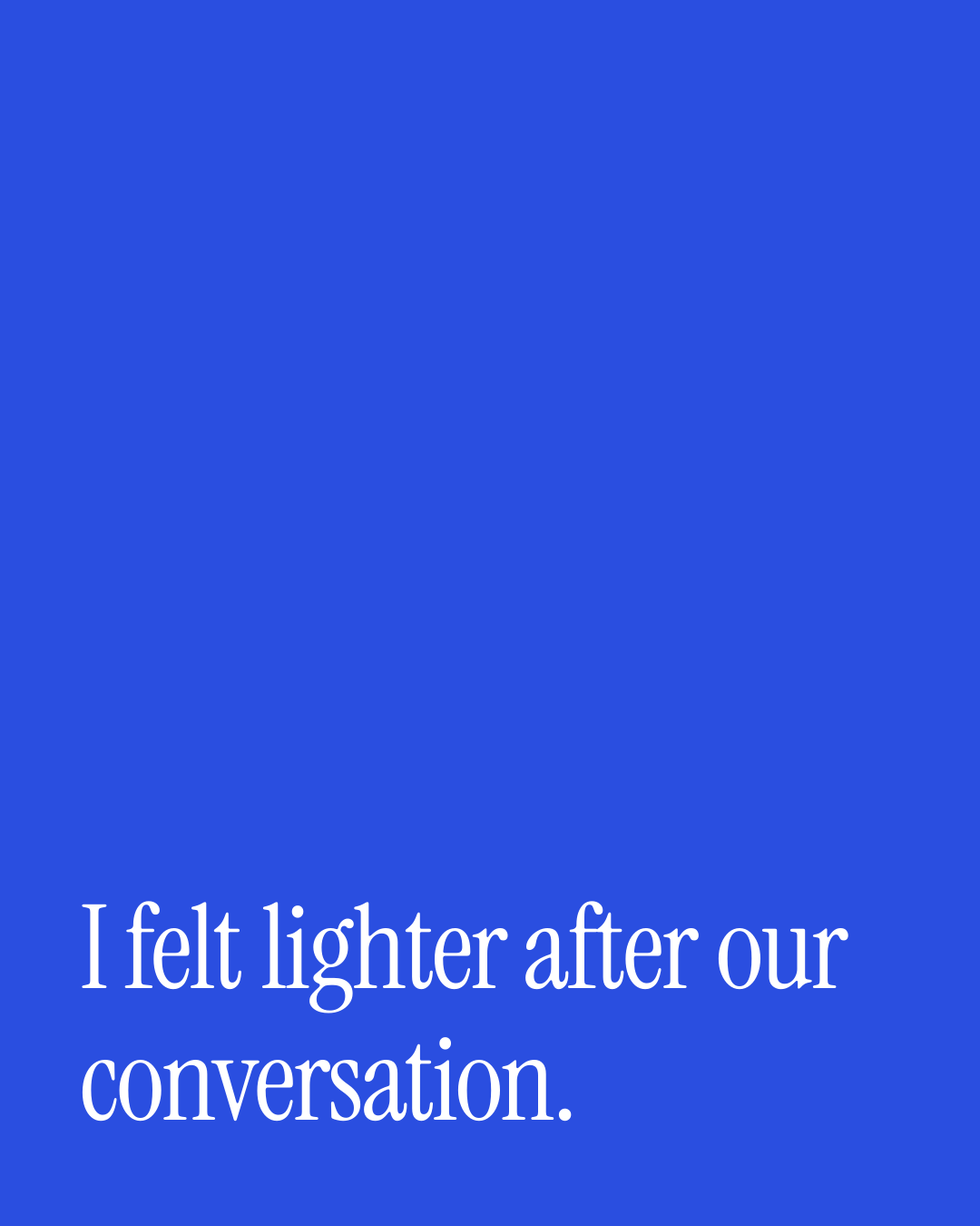“I felt lighter after our conversation.” — a love message card from 90+ Genuine Short First Date Messages.