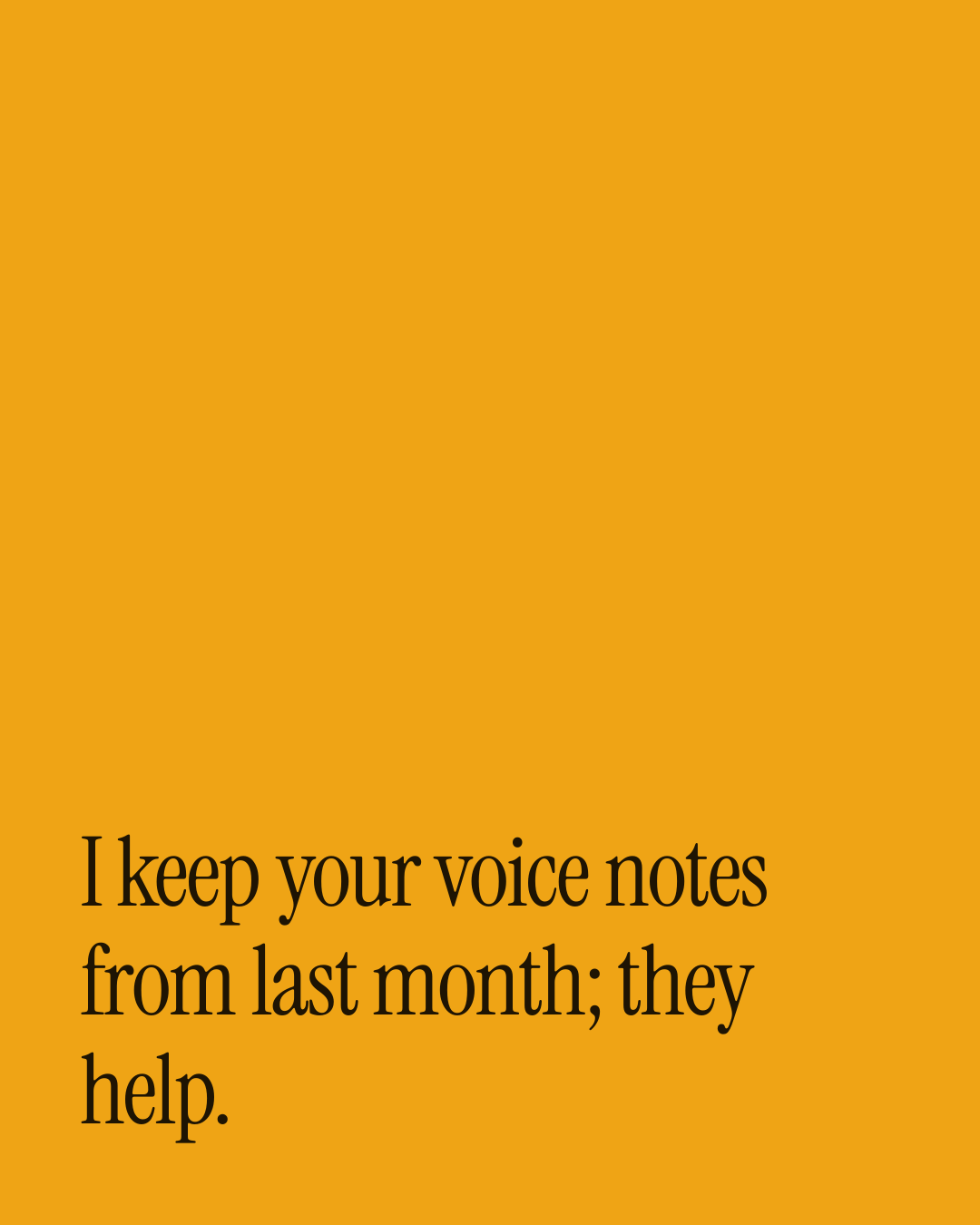 “I keep your voice notes from last month; they help.” — a love message card from 90+ Father's Day Texts Ready to Send.