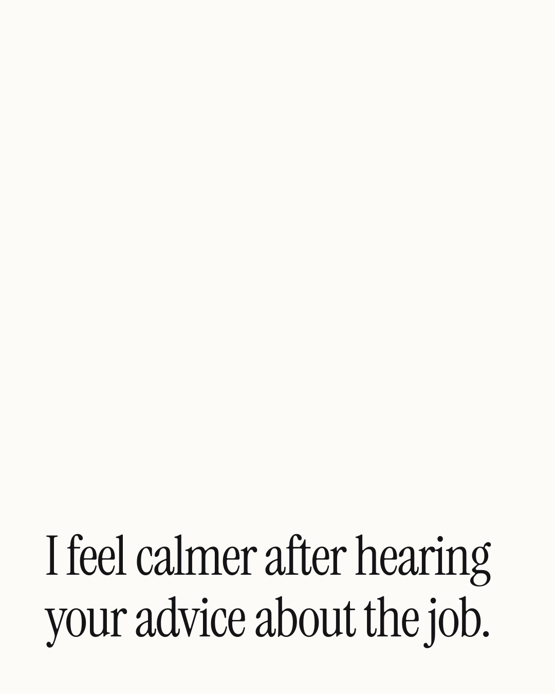 “I feel calmer after hearing your advice about the job.” — a love message card from 90+ One Line Father's Day Messages.