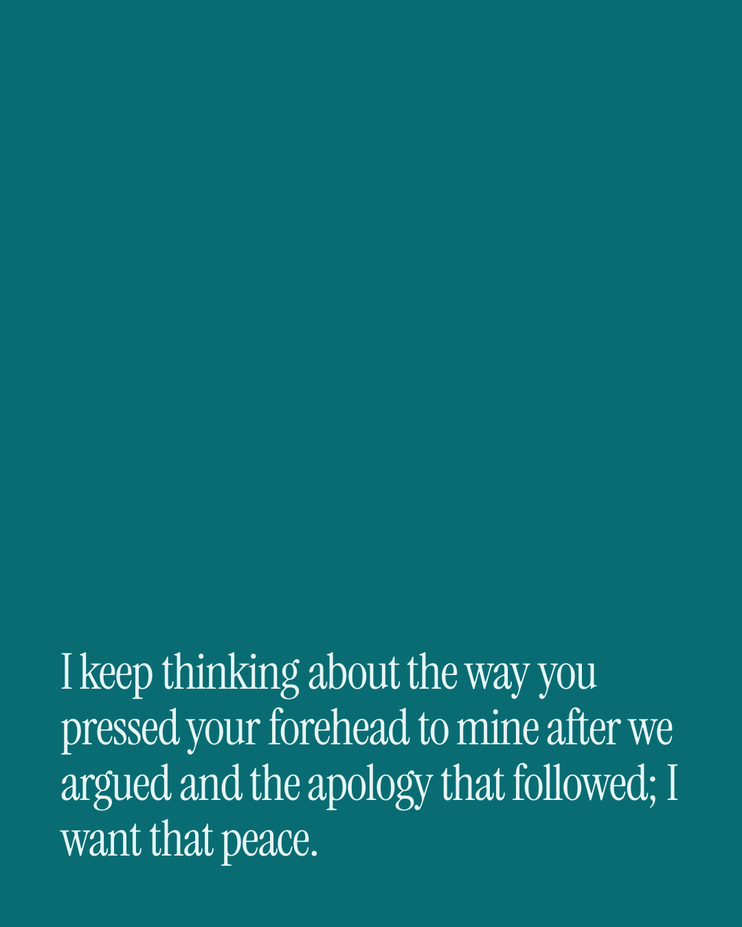 “I keep thinking about the way you pressed your forehead to mine after we argued and the a…” — a love message card from 30+ Spicy Anniversary Messages.